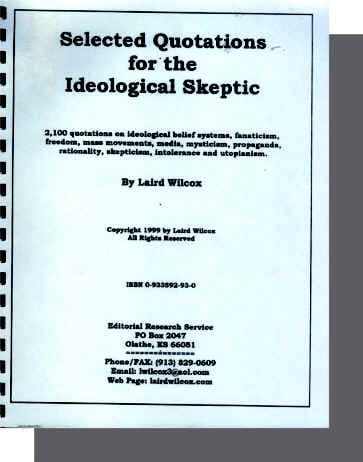 Selected Quotations for the Ideological Skeptic by Laird Wilcox